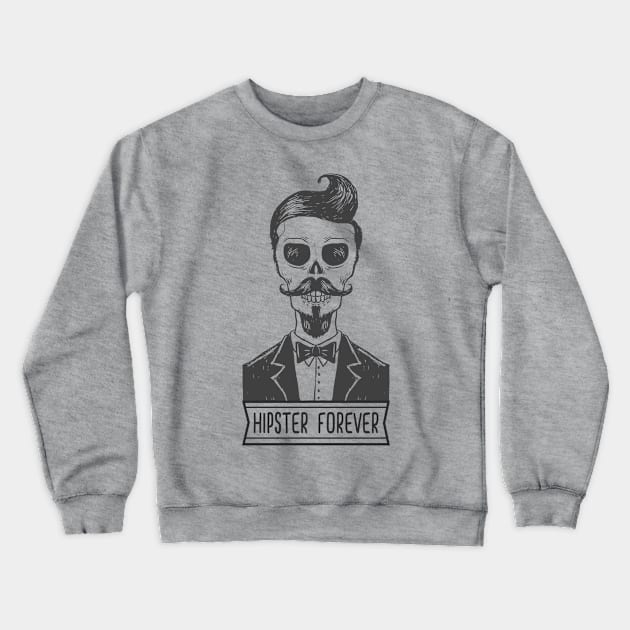 Hipster Forever Crewneck Sweatshirt by ByVili